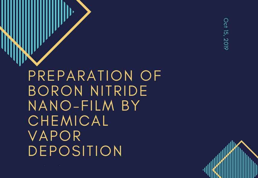 Preparation of Boron Nitride Nano-Film by Chemical Vapor Deposition